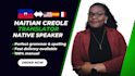 be your expert haitian creole translator