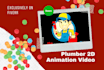 make emergency plumber 2d animation video in 12 hours