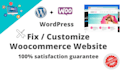 fix any woocommerce issues and customize themes in 24 hours