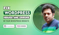 fix wordpress errors and bugs quickly and efficiently