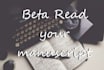beta read your spanish or english  manuscript with tough love