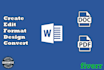 create , format , design , edit, convert ms word documents