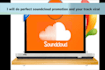 do perfect soundcloud promotion and your track viral