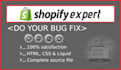 install shopify theme and fix bugs, remove errors on your shopify website