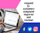 respond to customers inquiries and complaints
