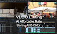 be your personal vlog and youtube video editor