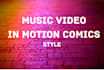 create a trippy music video in motion comics style