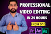 do professional video editing for your projects