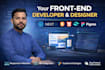 be your front end developer and designer