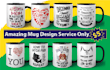 create an amazing trendy custom coffee mug design
