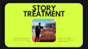write your story treatment for film or tv