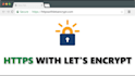 secure your site with free SSL certificate using letsencrypt