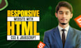 develop responsive website with HTML CSS javascript