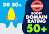 increase domain rating dr 50 plus