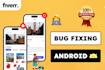 fix bugs in your android application