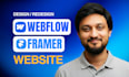 design and develop framer website, webflow website or a figma to framer