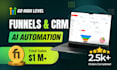 build your ghl website, sales funnel, and ai automation workflow