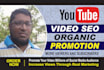 do the best video SEO service to grow your youtube channel organically