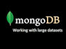 do mongodb large datasets handling