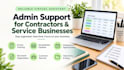 provide admin support for contractors and service businesses