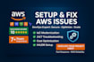 setup and fix issues on amazon web services AWS