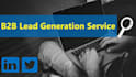 do b2b lead generation and linkedin lead generation