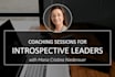 coach introspective leaders to communicate effectively