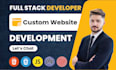 build or rebuild a custom website development full stack developer