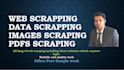 do web scraping, image scraping, data extraction from any source in 24h