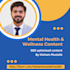 write articles and blogs on mental health