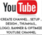 create youtube channel, upload video and channel setup