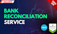 provide bank reconciliation using quickbooks online and xero
