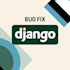 fix bugs in django apps