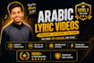 make an arabic lyric video for any song