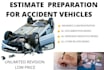 do estimate  preparation for accident vehicles quickly