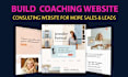 build a luxury and premium coaching consulting business website