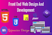 be your front end web developer, HTML CSS js bootstrap