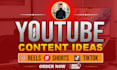 find viral youtube, instagram, tiktok video content ideas