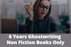 ghostwrite a non fiction book or ebook ready to publish