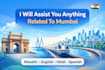 assist you with anything related to mumbai india