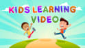 create kids learning videos for cute kids