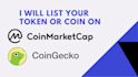 list your token and coin on coinmarketcap or coingecko