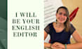 edit and proofread your document as a native english speaker