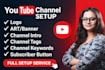 create and setup youtube channel with logo, banner, intro, and outer