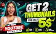 design 2 high qualty thumbnail for you within 12 hours