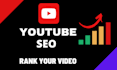do best youtube SEO for improving channel and video ranking