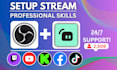 setup obs for streaming on twitch, youtube, and kick, etc
