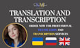 transcribe or translate english, ukrainian or russian
