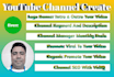 create, setup, design, promote and optimize youtube channel
