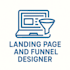 be your landing page designer and funnel designer